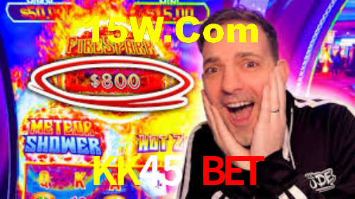 KK45 Bet,KK45 App