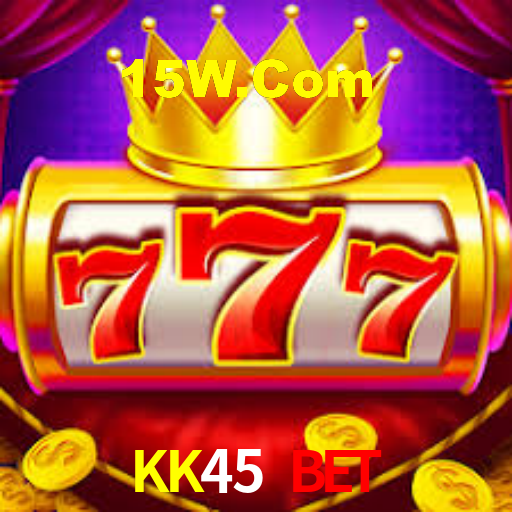 KK45 Bet